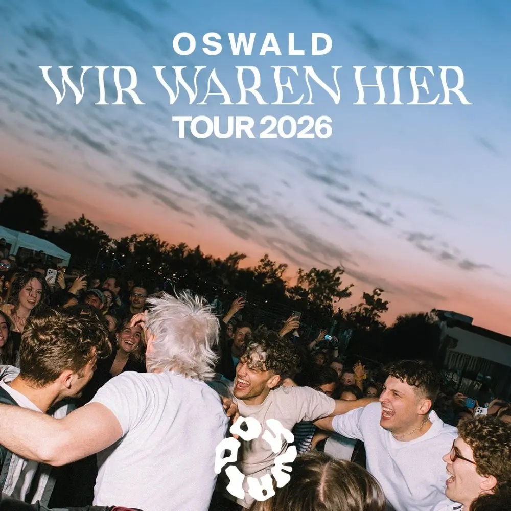 Oswald - Wir Waren Hier Tour 2026