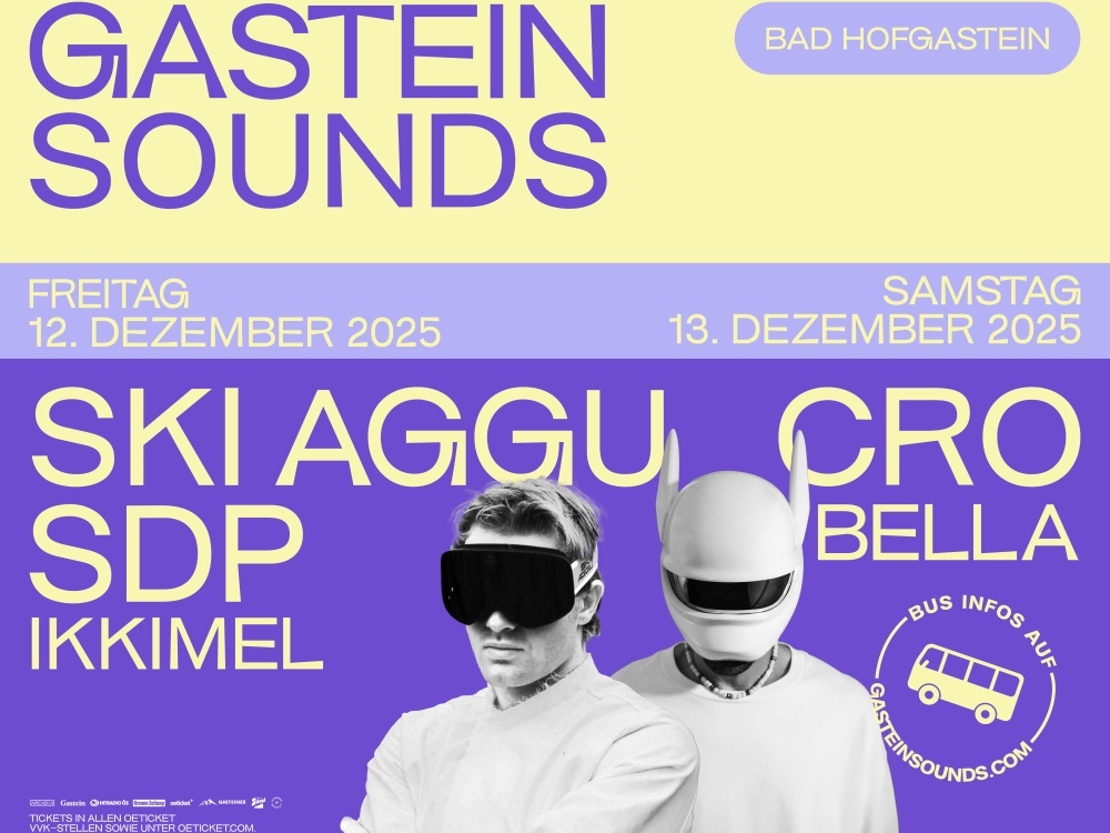 GASTEIN SOUNDS mit CRO, Ski Aggu, Ikkimel, Bella &amp; SDP