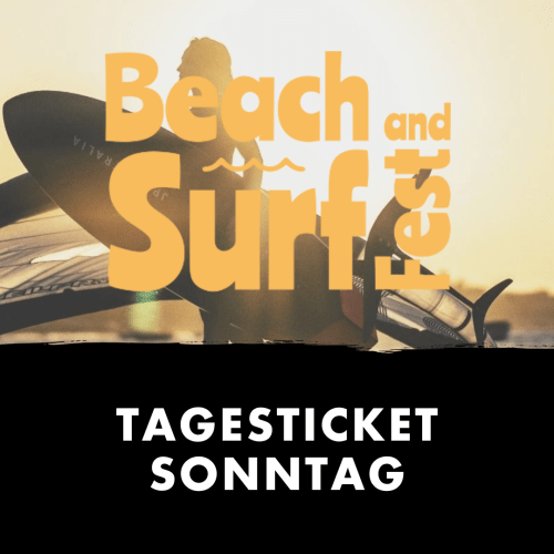 Beach- and Surffest - Tagesticket Sonntag Beach- and Surffest - Tagesticket Sonntag