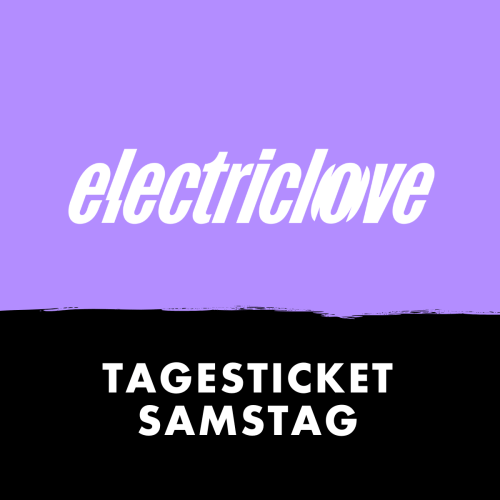 Electric Love 2025 - Tagesticket Samstag Electric Love 2025 - Tagesticket Samstag