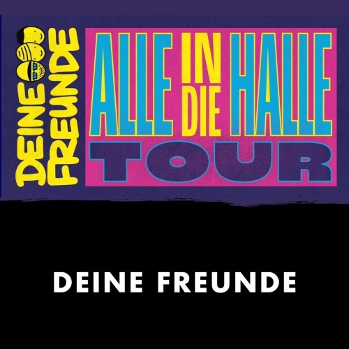 Deine Freunde Deine Freunde