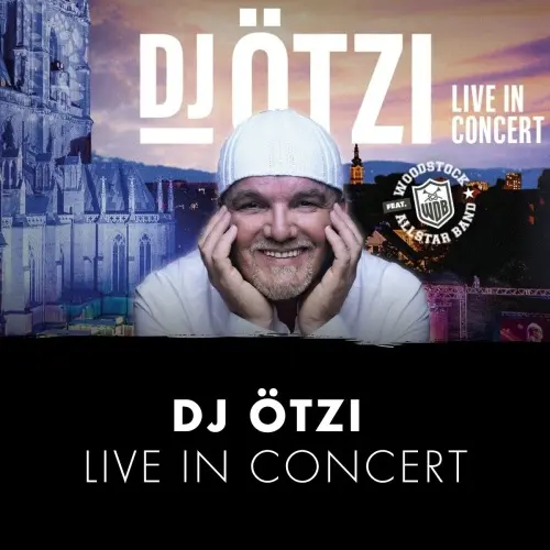 DJ Ötzi - Live in Concert