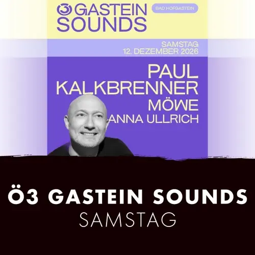 Ö3 Gastein Sounds - Samstag