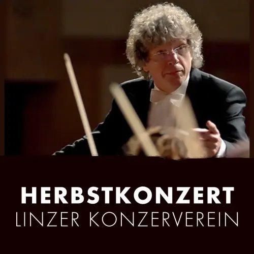 Herbstkonzert des Linzer Konzervereins
